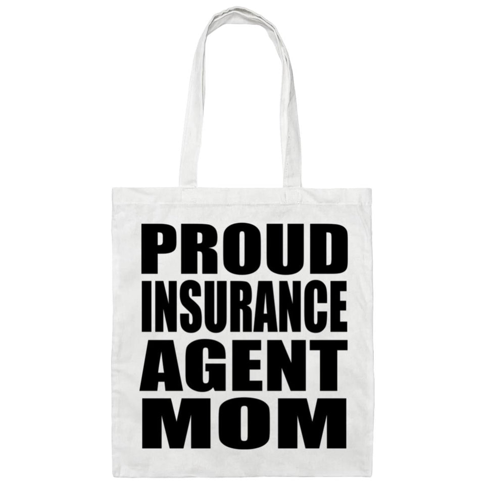 Proud Insurance Agent Mom - Tote Bag White