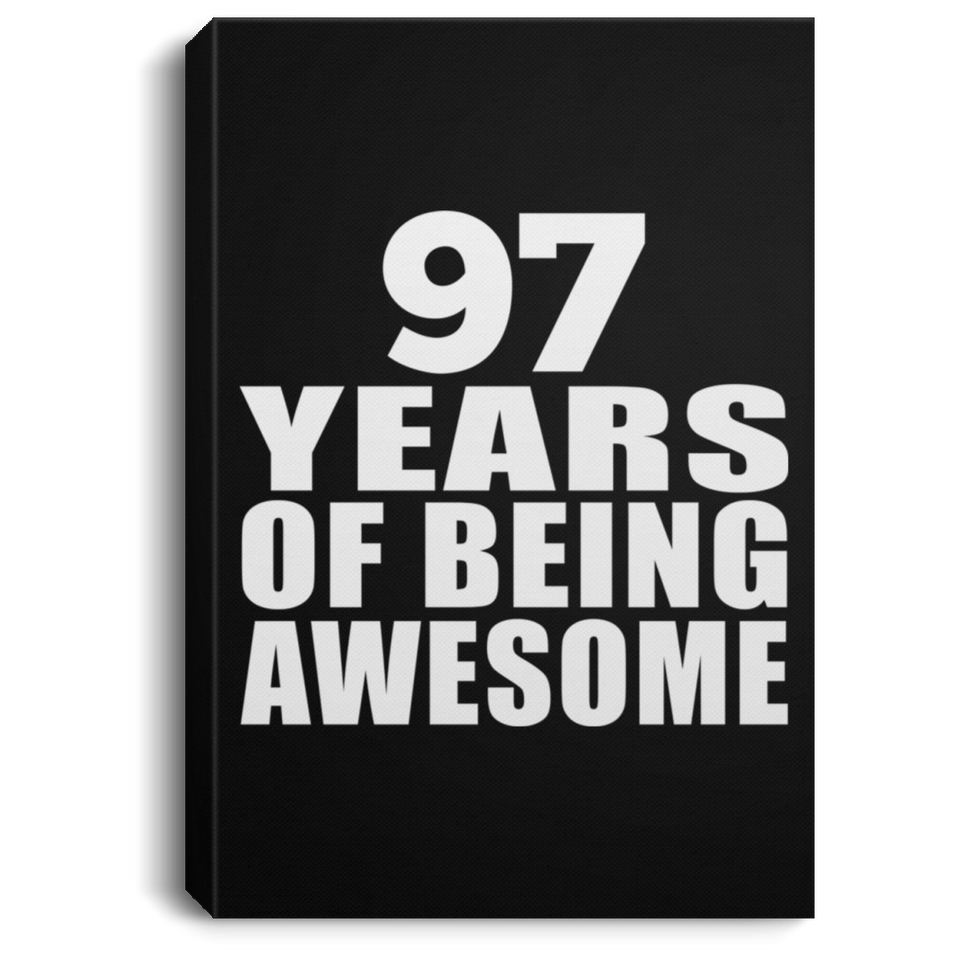 97th Birthday 97 Years Of Being Awesome - Canvas Portrait