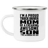 Proud Truck Driver Mom Of Awesome Son - 12oz Camping Mug