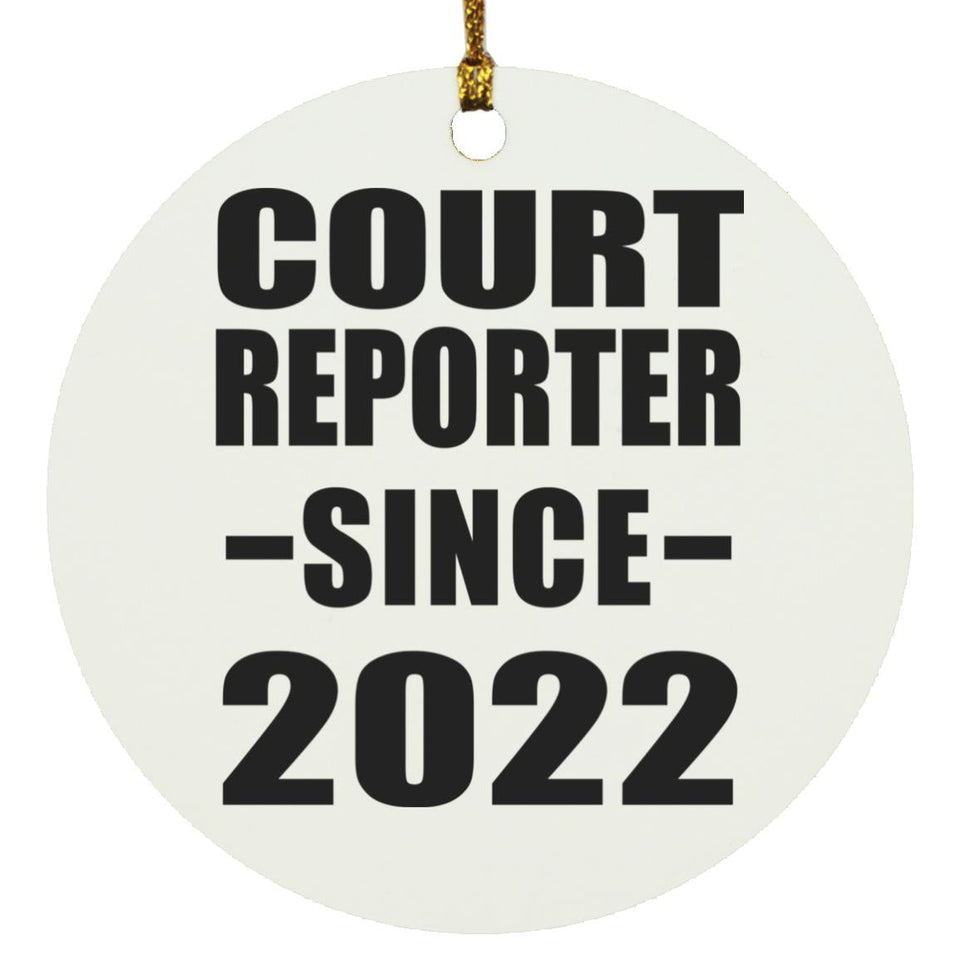 Court Reporter Since 2022 - Circle Ornament