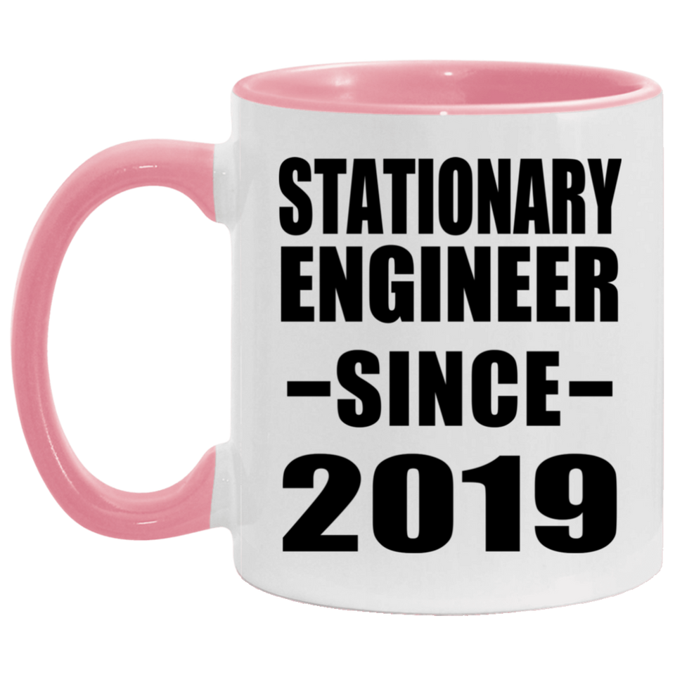 Stationary Engineer Since 2019 - 11oz Accent Mug Pink