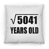 71st Birthday Square Root of 5041 Years Old - Throw Pillow