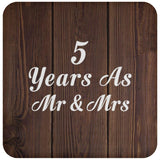 5th Anniversary 5 Years As Mr & Mrs - Drink Coaster D