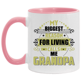 My Biggest Reason For Living Calls Me Grandpa - 11oz Accent Mug Pink