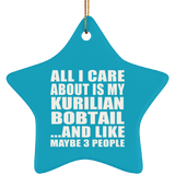 All I Care About Is My Kurilian Bobtail - Star Ornament