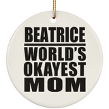 Beatrice World's Okayest Mom - Circle Ornament