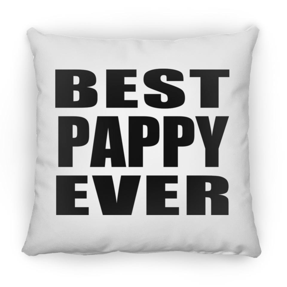Best Pappy Ever - Throw Pillow