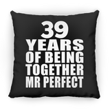 39th Anniversary 39 Years Of Being Mr Perfect - Throw Pillow Black