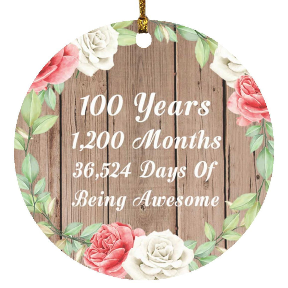 100th Birthday 100 Years 1,200 Months 36,524 Days Of Awesome - Circle Ornament B