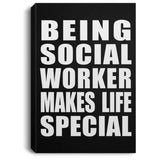 Being Social Worker Makes Life Special - Canvas Portrait