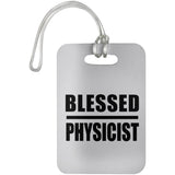 Blessed Physicist - Luggage Bag Tag