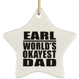 Earl World's Okayest Dad - Star Ornament