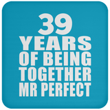 39th Anniversary 39 Years Of Being Mr Perfect - Drink Coaster