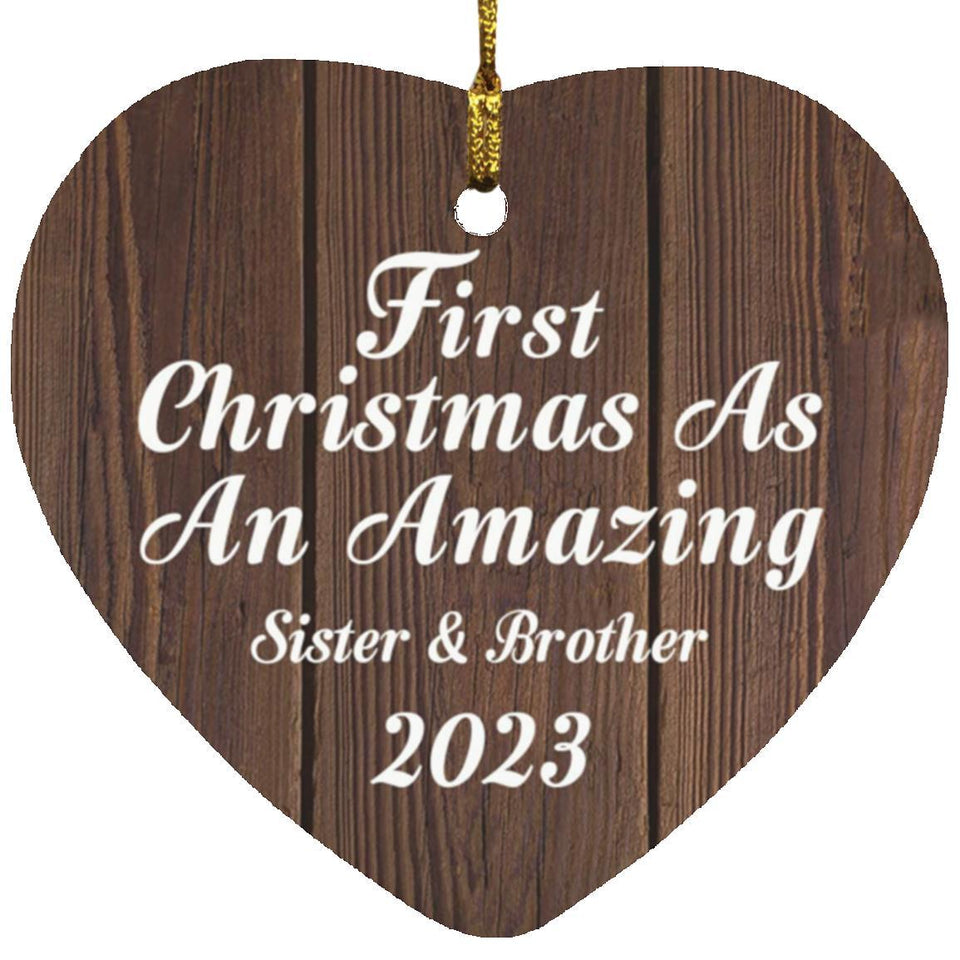 First Christmas As An Amazing Sister & Brother 2023 - Heart Ornament D