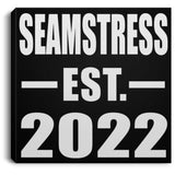 Seamstress Established EST. 2022 - Canvas Square