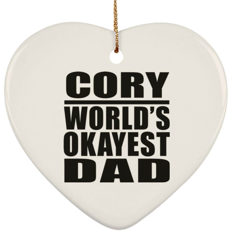 Cory World's Okayest Dad - Heart Ornament