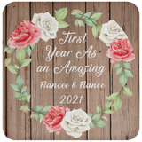 First Year As An Amazing Fiancee & Fiance 2021 - Drink Coaster B