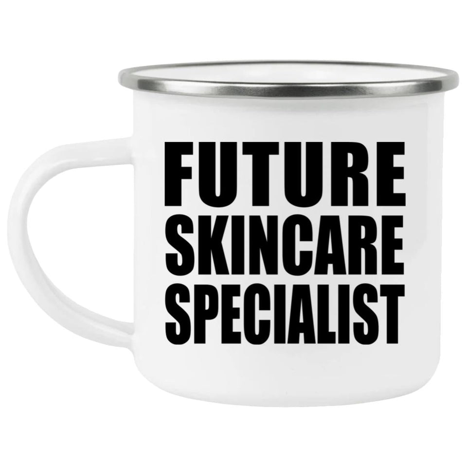Future Skincare Specialist - 12oz Camping Mug