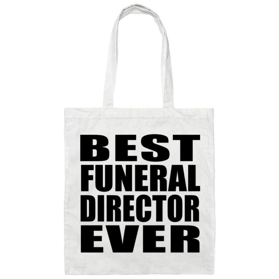 Best Funeral Director Ever - Tote Bag White