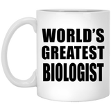 World's Greatest Biologist - 11 Oz Coffee Mug