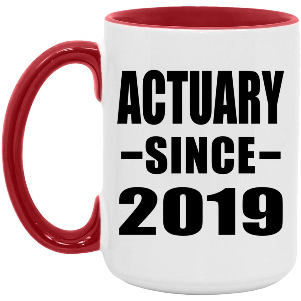 Actuary Since 2019 - 15oz Accent Mug Red