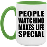 People Watching Makes Life Special - 15oz Accent Mug Green