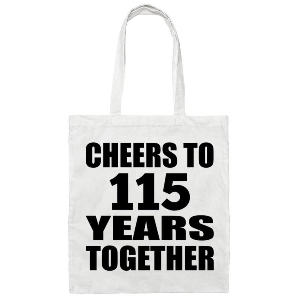 115th Anniversary Cheers To 115 Years Together - Tote Bag White