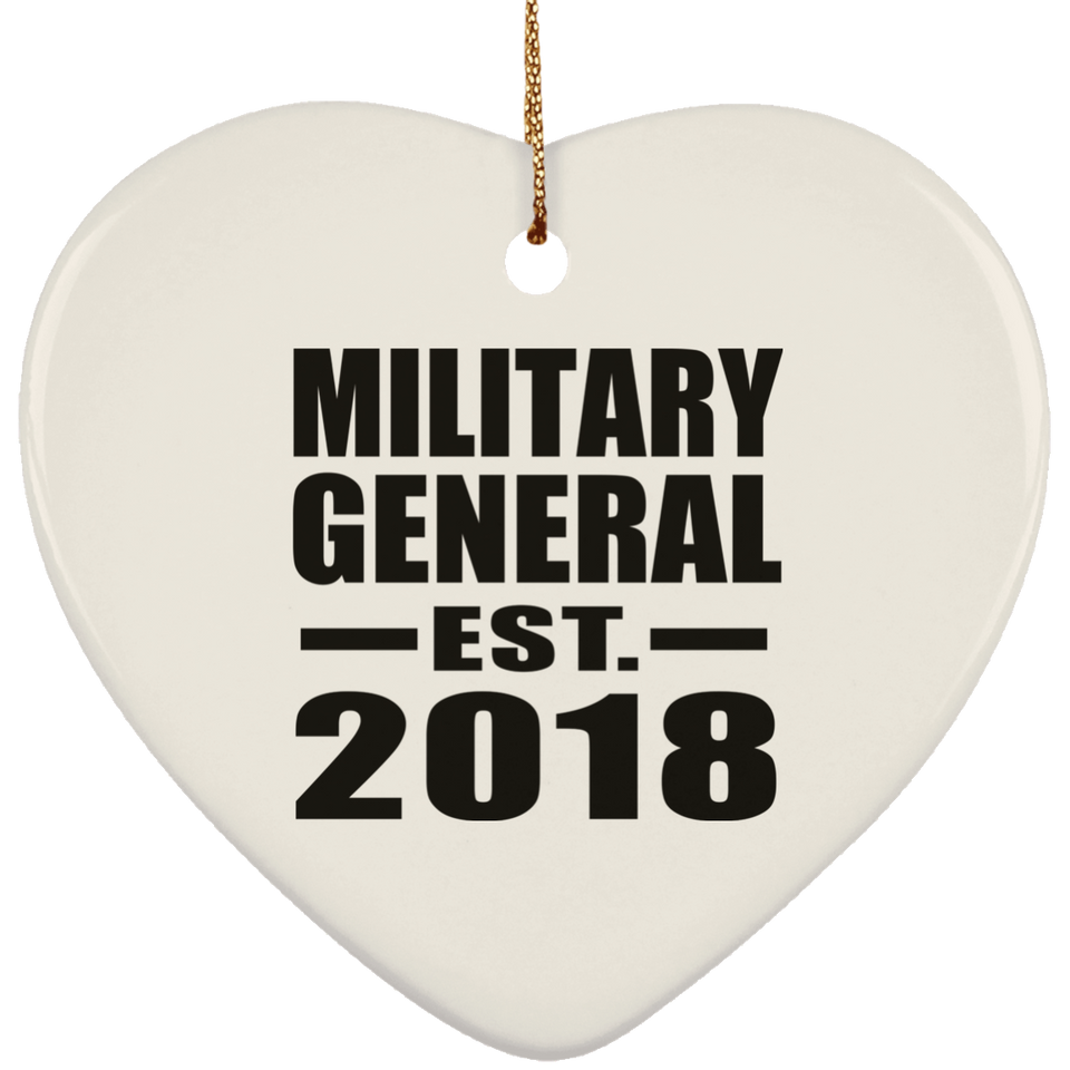 Military General Established EST. 2018 - Heart Ornament