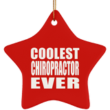 Coolest Chiropractor Ever - Star Ornament