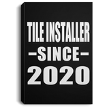 Tile Installer Since 2020 - Canvas Portrait