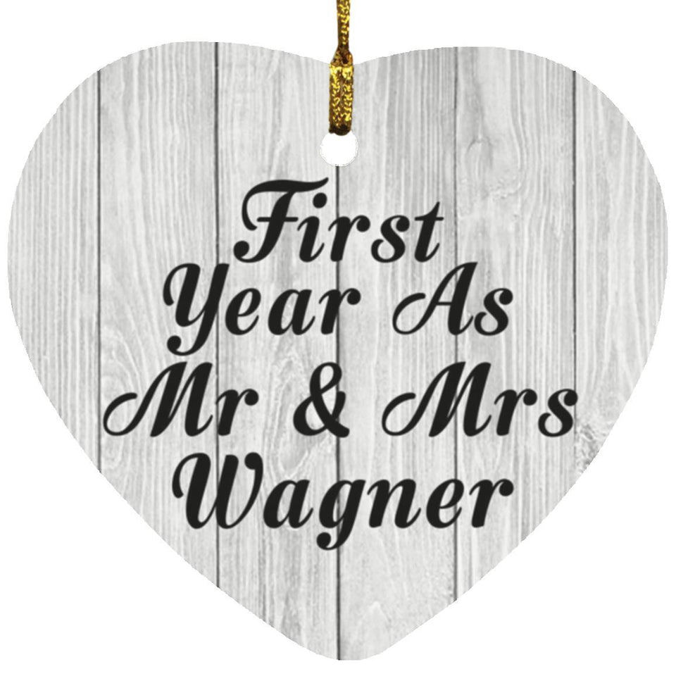 First Year As Mr & Mrs Wagner - Heart Ornament F