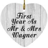 First Year As Mr & Mrs Wagner - Heart Ornament F