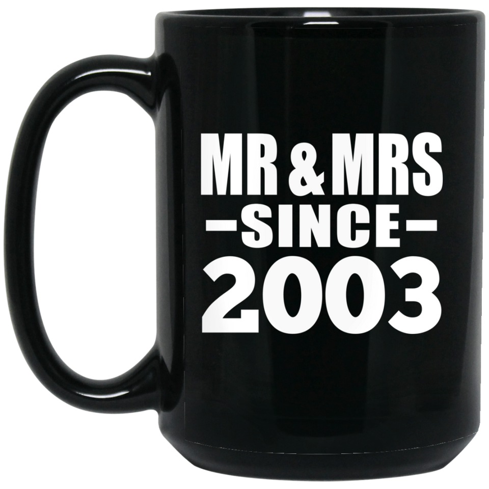 21st Anniversary Mr & Mrs Since 2003 - 15 Oz Coffee Mug Black
