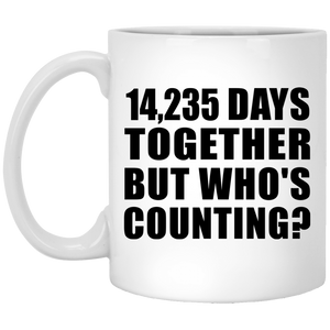 39th Anniversary 14,235 Days Together But Who's Counting - 11 Oz Coffee Mug