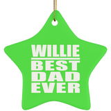 Willie Best Dad Ever - Star Ornament
