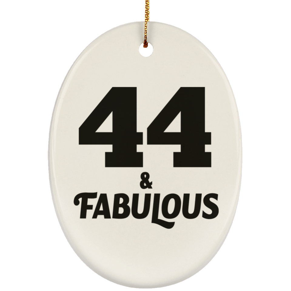 44th Birthday 44 & Fabulous - Oval Ornament