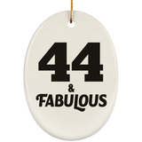 44th Birthday 44 & Fabulous - Oval Ornament