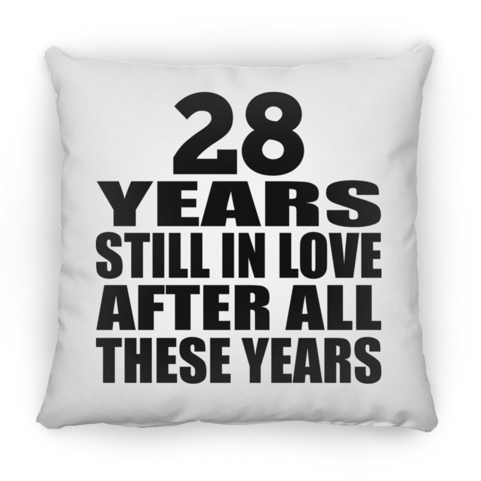 28th Anniversary 28 Years Still In Love After These Years - Throw Pillow