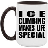 Ice Climbing Makes Life Special - 15oz Accent Mug Black