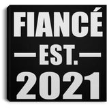Fiance Established EST. 2021 - Canvas Square