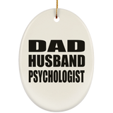 Dad Husband Psychologist - Oval Ornament