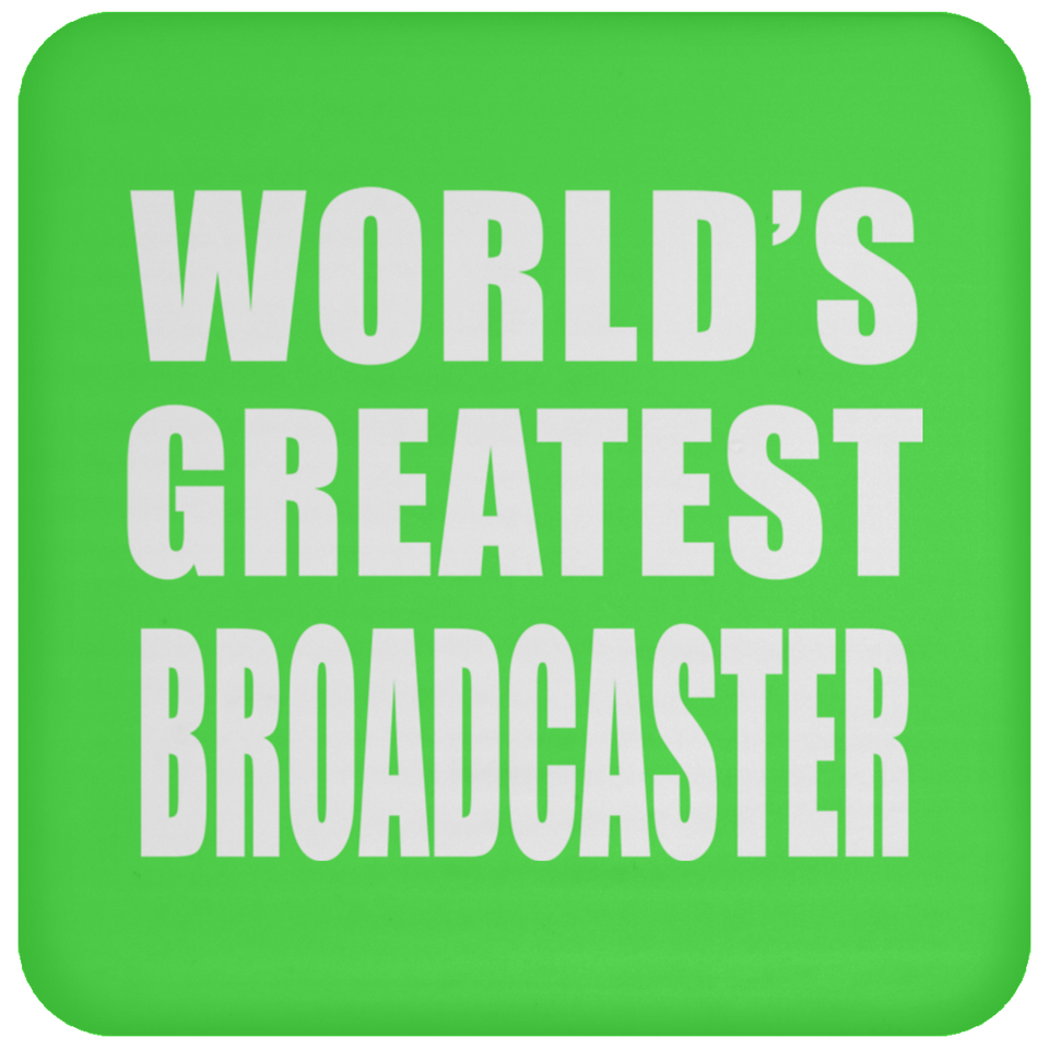 World's Greatest Broadcaster - Drink Coaster