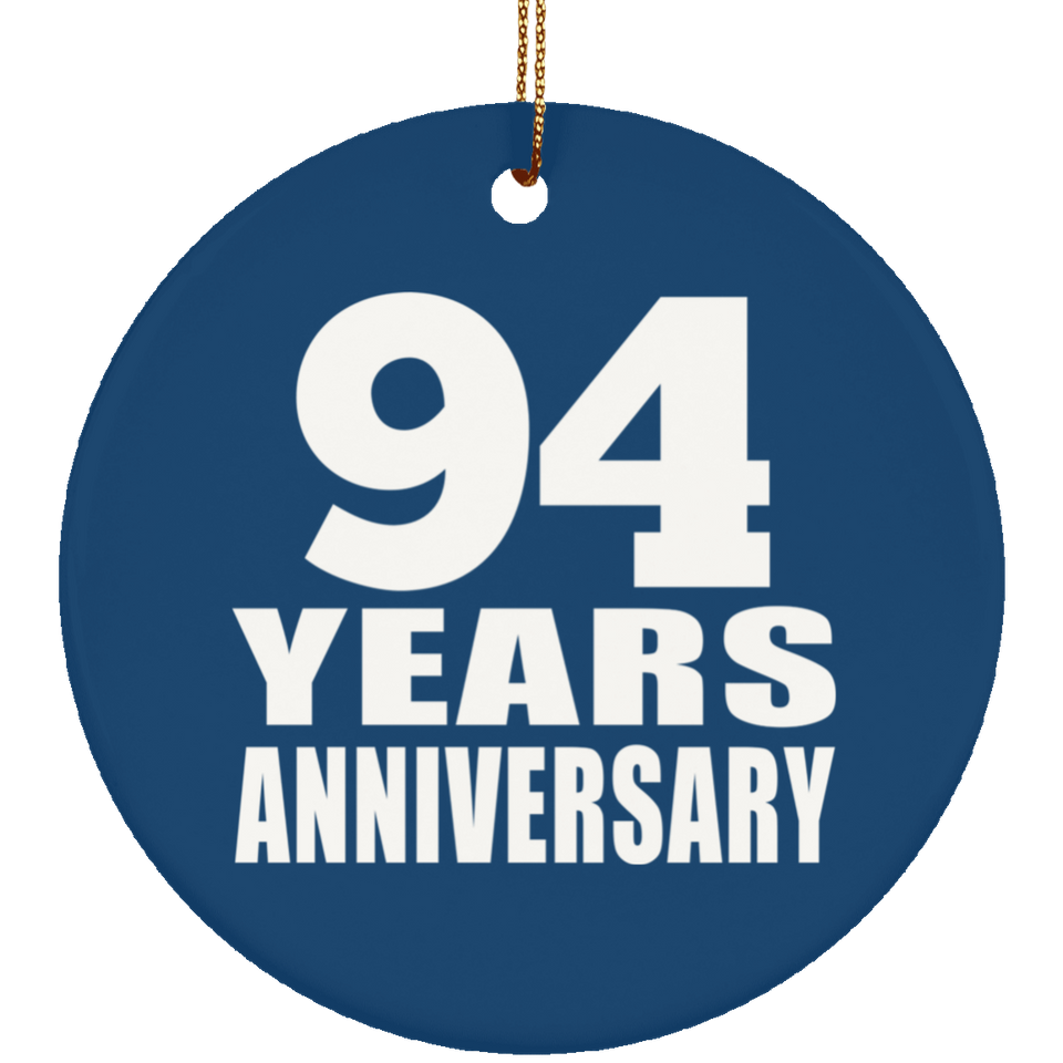 94th Anniversary 94 Years Anniversary - Circle Ornament