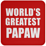 World's Greatest Papaw - Drink Coaster