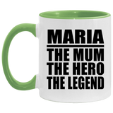 Maria The Mum The Hero The Legend - 11oz Accent Mug Green