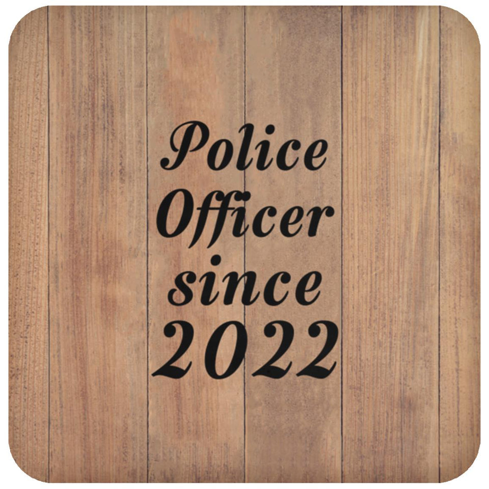 Police Officer Since 2022 - Drink Coaster C
