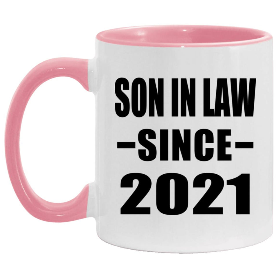 Son In Law Since 2021 - 11oz Accent Mug Pink