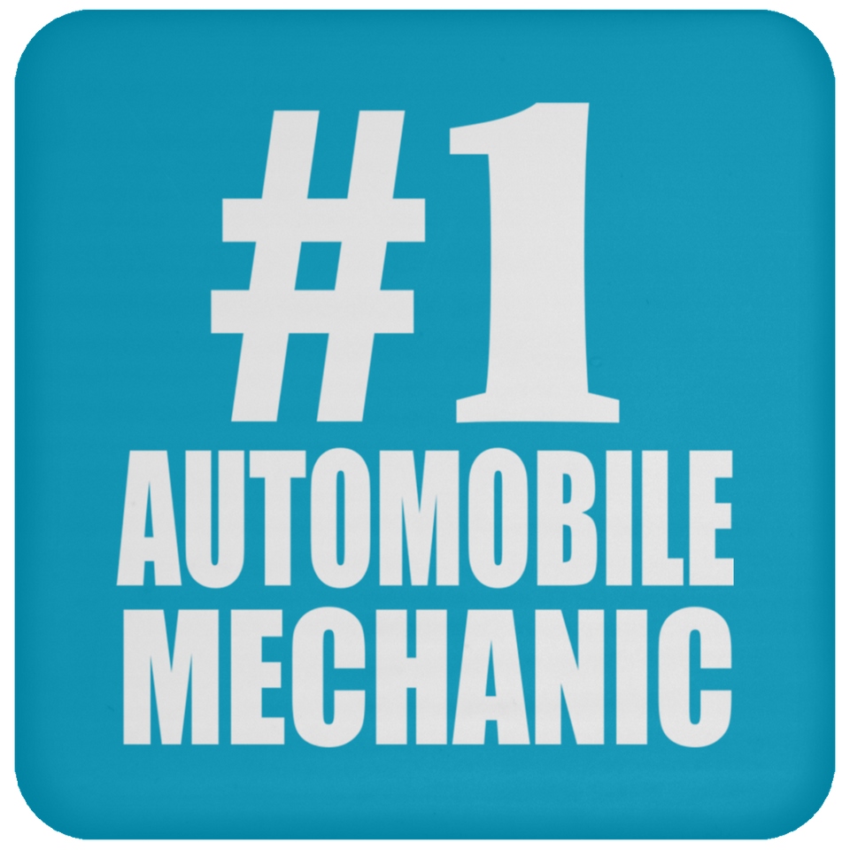 Number One #1 Automobile Mechanic - Drink Coaster