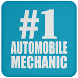 Number One #1 Automobile Mechanic - Drink Coaster