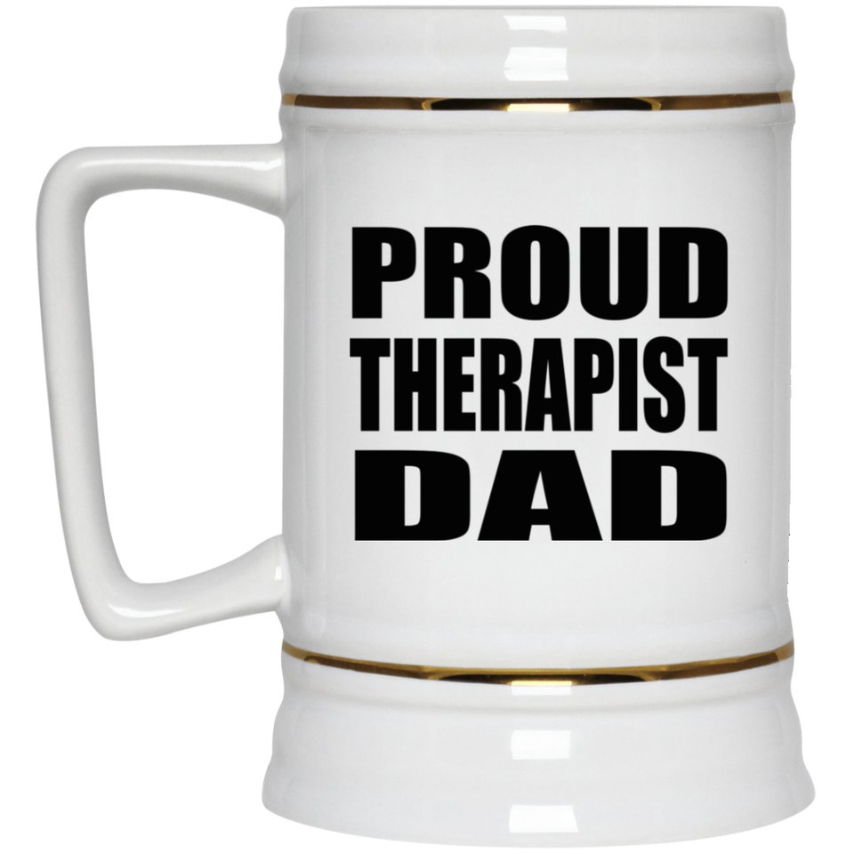Proud Therapist Dad - Beer Stein